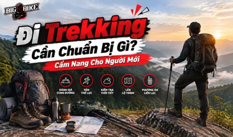 Đi trekking cần chuẩn bị gì? Cẩm nang cho người mới