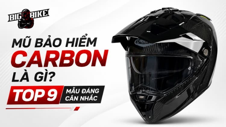 Mũ bảo hiểm carbon là gì? 9 mẫu đáng cân nhắc