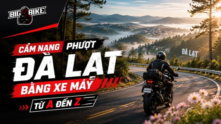 Cẩm nang phượt Đà Lạt bằng xe máy từ A-Z năm 2026