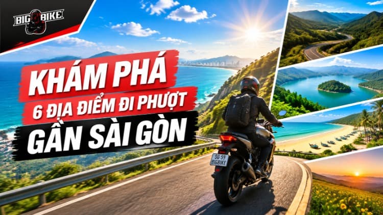 6 Địa điểm đi phượt gần Sài Gòn có thể đi trong ngày