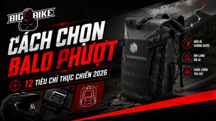 op 12 cách chọn balo phượt chuẩn dành cho biker 2026