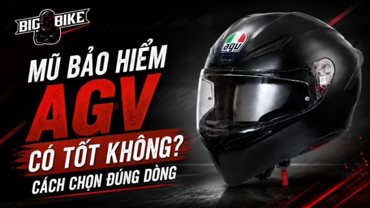 Mũ bảo hiểm AGV có gì nổi bật? Cách chọn dòng phù hợp