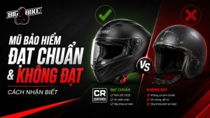 Tìm hiểu thế nào là mũ bảo hiểm đạt tiêu chuẩn và không đạt từ A-Z